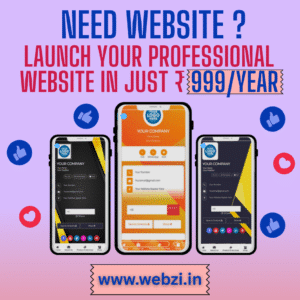 🚀 ₹999/Year Website – www.webzi.in